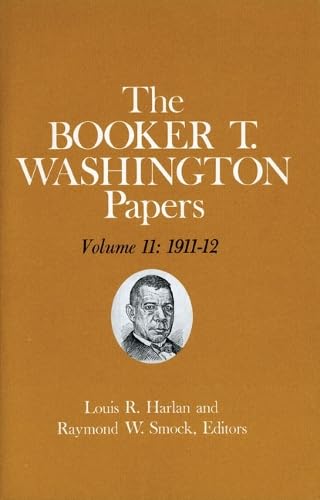 Booker T. Washington Papers, Volume 11: 1911-12 cover