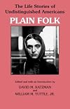 Plain Folk: The Life Stories of Undistinguished Americans