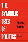 The Symbolic Uses of Politics