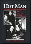 Hot Man: The Life of Art Hodes (Music in American Life)