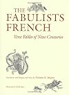 The Fabulists French: Verse Fables of Nine Centuries