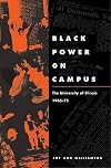 Black Power on Campus: The University of Illinois, 1965-75