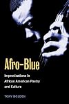 Afro-Blue: Improvisations in African American Poetry and Culture
