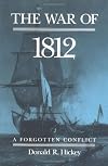 The War of 1812: A Forgotten Conflict