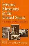 History Museums in the United States: A Critical Assessment