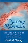 The Saving Remnant: Religion and the Settling of New England