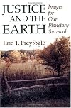 Justice and Earth: Images of Our Planetary Survival