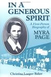 In a Generous Spirit: A First-Person Biography of Myra Page