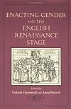 Enacting Gender on the English Renaissance Stage