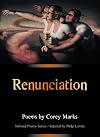 Renunciation : Poems (The National Poetry Series)