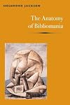 The Book About Books: The Anatomy of Bibliomania