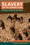 Slavery and the Numbers Game: A Critique of Time on the Cross