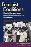 Feminist Coalitions: Historical Perspectives on Second-Wave Feminism in the United States