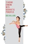 Teaching Dancing with Ideokinetic Principles