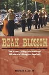 Bean Blossom: The Brown County Jamboree and Bill Monroe's Bluegrass Festivals
