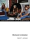 Richard Linklater (Contemporary Film Directors)