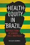 Health Equity in Brazil: Intersections of Gender, Race, and Policy