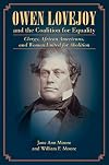Owen Lovejoy and the Coalition for Equality: Clergy, African Americans, and Women United for Abolition