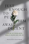 Just Enough to Put Him Away Decent: Death Care, Life Extension, and the Making of a Healthier South, 1900-1955