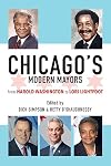 Chicagoβs Modern Mayors: From Harold Washington to Lori Lightfoot