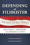 Defending the Filibuster: The Soul of the Senate