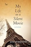My Life as as Silent Movie Star