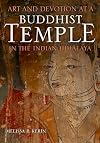 Art and Devotion at a Buddhist Temple in the Indian Himalaya (Contemporary Indian Studies)