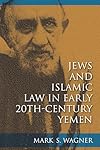 Jews and Islamic law in early 20th-century Yemen