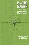 Placing names : enriching and integrating gazetteers