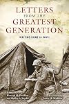 Letters from the Greatest Generation: Writing Home in WWII