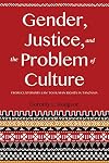 Gender, Justice, and the Problem of Culture: From Customary Law to Human Rights in Tanzania
