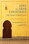 Jews in Arab Countries: The Great Uprooting