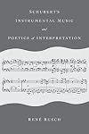 Schubert's Instrumental Music and Poetics of Interpretation (Musical Meaning and Interpretation)