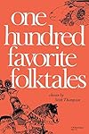 One Hundred Favorite Folktales (Midland Book)