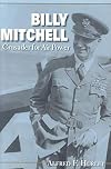 Billy Mitchell : crusader for air power