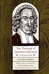 The Theology of Jonathan Edwards: A Reappraisal (A Midland Book)