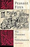 Peasant Fires: The Drummer of Niklashausen