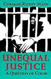 Unequal Justice: A Question of Color
