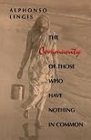 The Community of Those Who Have Nothing in Common