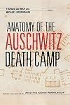 Anatomy of the Auschwitz death camp