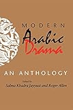 Modern Arabic Drama An Anthology
