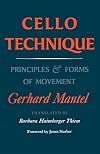 Cello Technique: Principles and Forms of Movement