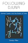 Following Djuna: Women Lovers and the Erotics of Loss