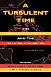 A Turbulent Time: The French Revolution and the Greater Caribbean