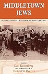 Middletown Jews: The Tenuous Survival of an American Jewish Community