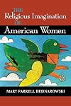 The Religious Imagination of American Women