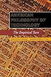 American Philosophy of Technology: The Empirical Turn