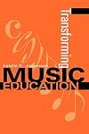 Transforming Music Education