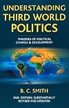 Understanding Third World Politics: Theories of Political Change and Development