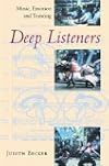 Deep Listeners: Music, Emotion, and Trancing